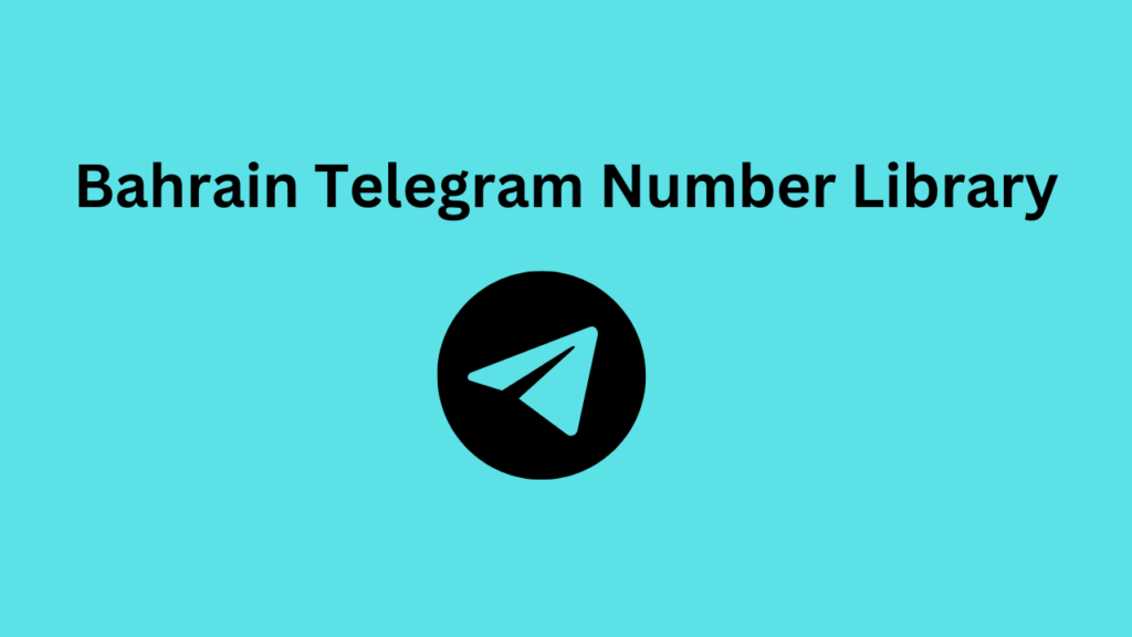 Bahrain Telegram Number Library