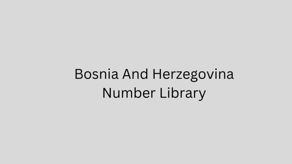 Bosnia And Herzegovina Number Library