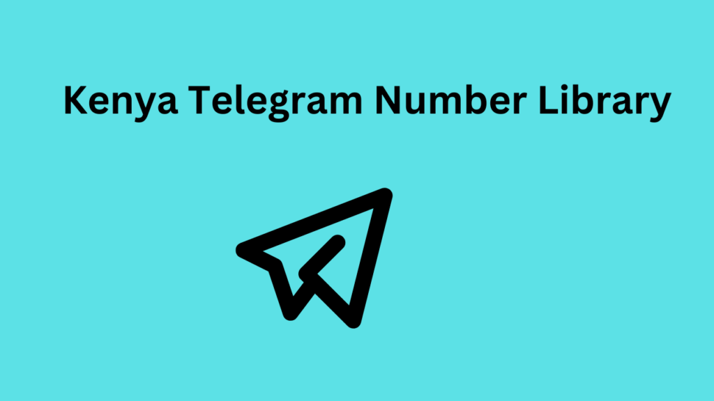 Kenya Telegram Number Library