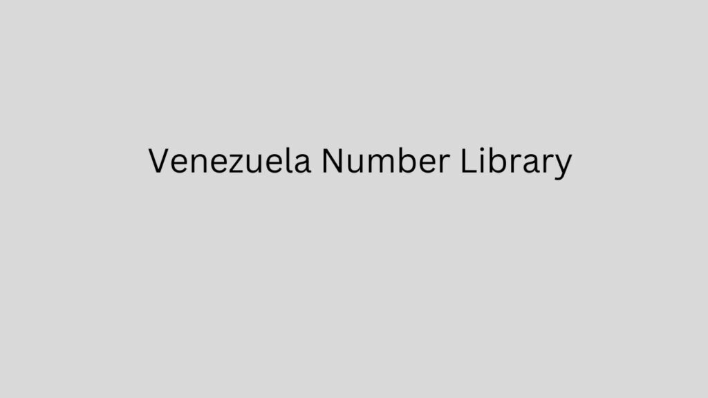 Venezuela Number Library